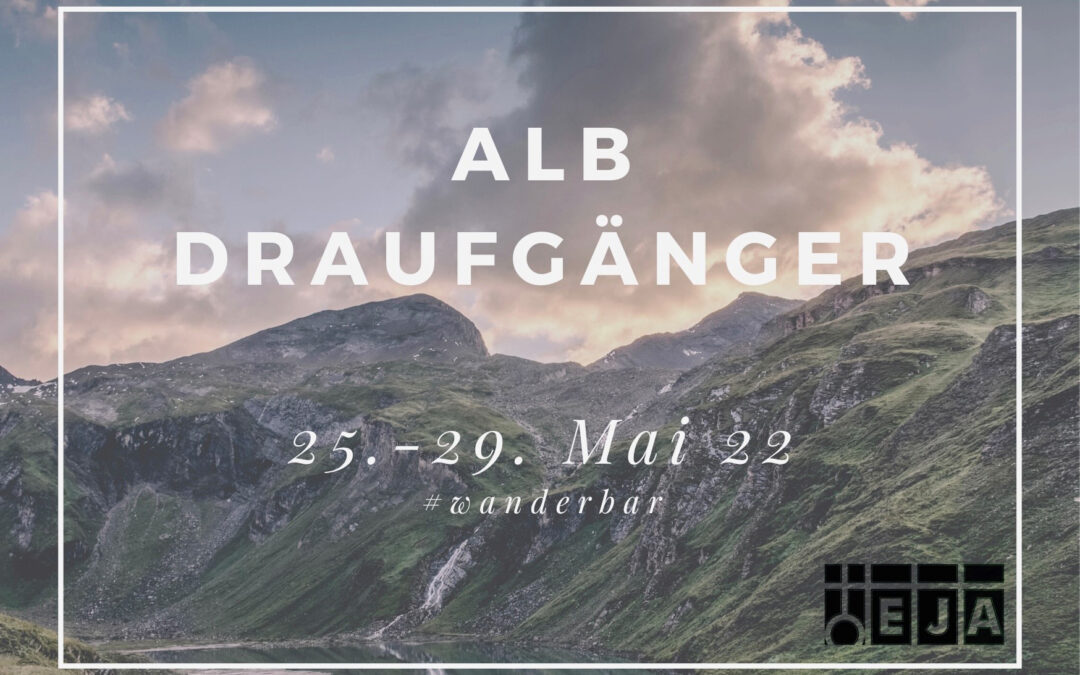 AlbDraufgänger #wanderbar – 4-Tages-Trekkingtour ab 15 Jahre